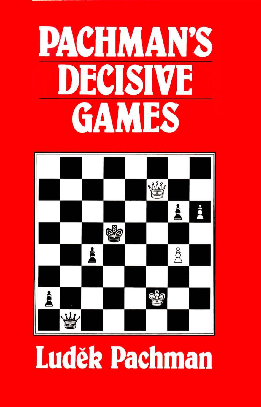 Pachman's Decisive Games, Ludek Pachman, Pitman Publishing 1975-TLS